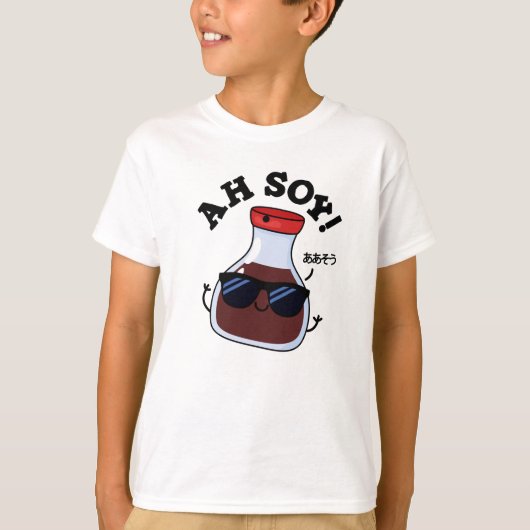 T-shirt Ah Soy Funny Soy Sauce Pun (Devant)
