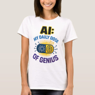 T-shirt AI Daily Genius - Smart Dose Intelligence
