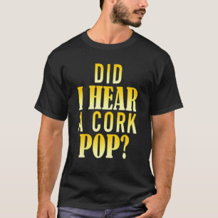 T-shirt Ai-Je Entendu Un Cork Pop 5