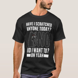 T-shirt Ai-je griffé quelqu'un aujourd'hui Chat sarcastiq