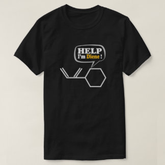 T-shirt Aide Je suis diene, drôle Chimie