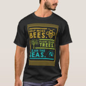 T-shirt Aider Plus D'Abeilles Plante Plus D'Arbres Nettoye (Devant)