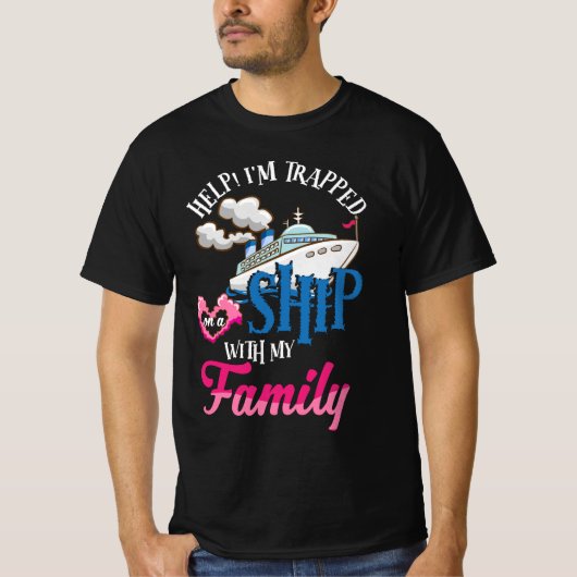 T-shirt Aidez-moi à être piégé sur un navire avec ma crois (Devant)