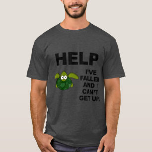 T-SHIRT AIDEZ-MOI À TOMBER ET JE NE POURRAIS PAS ME LEVER 