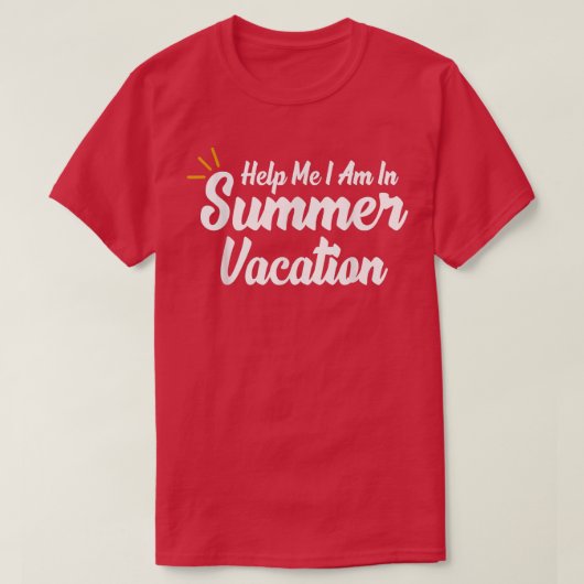T-shirt Aidez-Moi Je Suis En Vacances D'Été (Design devant)