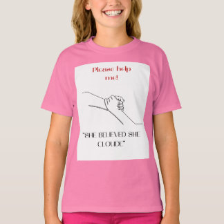 T-SHIRT AIDEZ-MOI SVP "ELLE A CRU QU'ELLE POUVAIT" CONCEPT