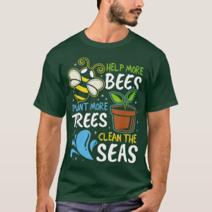 T-shirt Aidez plus d'abeilles Plante Plus d'arbres Mer pro