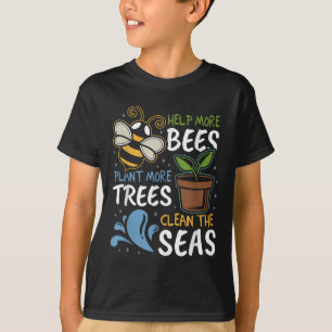 T-shirt Aidez plus d'abeilles Plante Plus d'arbres Mer pro