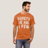 T-shirt Aigrettes J'Ai Eu Quelques Oiseaux Drôle À Observe (Devant entier)