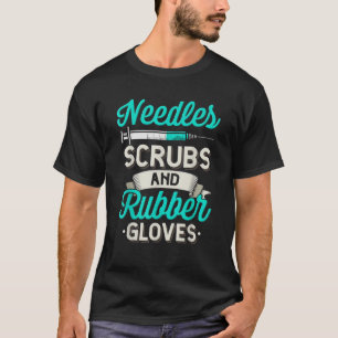 T-shirt Aiguilles Scrubs Gants en caoutchouc Funny RN Phle