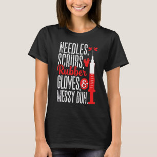 T-shirt Aiguilles Scrubs Gants Messy Bun Phlebotomist Phle