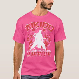 T-shirt Aikido La Danse Du Guerrier Pacifique Aikidoka