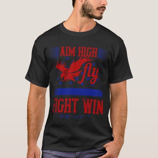 T-shirt Aim High. Fly-fight-win (Voorkant)