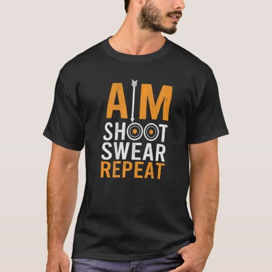 T-shirt Aim Shoot Swear Bowman Archer Bowhunting Target Ar (Devant)