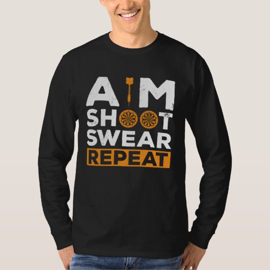 T-shirt Aim Shoot Swear Repeat Dart Player Darting Dartboa (Devant)
