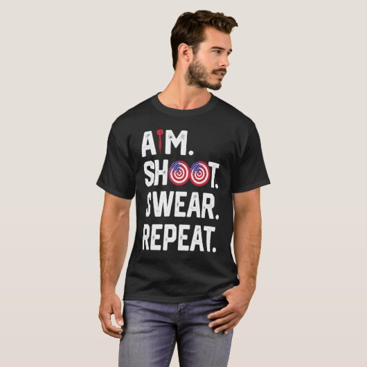 T-shirt Aim Shoot Swear Repeat Dartboard Target Bullseye (Devant entier)