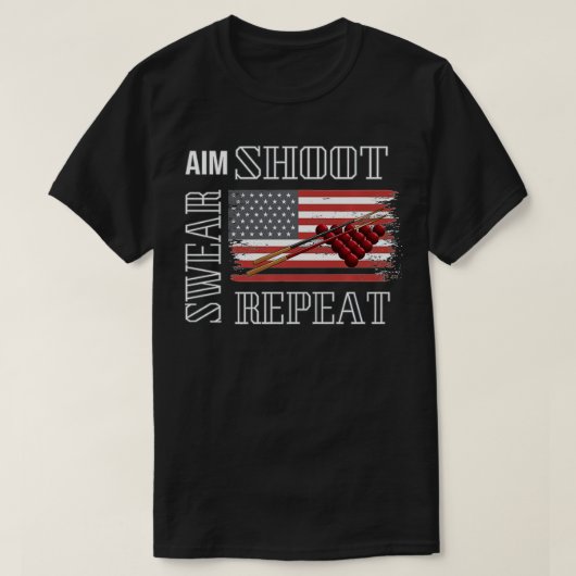 T-shirt Aim Shoot Swear Repeat Pool Balls Billiards Americ (Design devant)