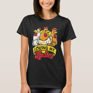 T-shirt Aimant Mes Dames Amoureux de la Ferme de Poulet Vi