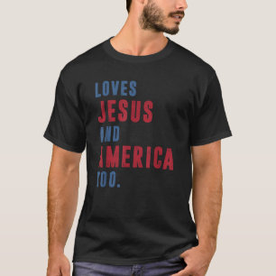 T-shirt Aime Jésus et l'Amérique trop rétro Dieu chrétien 