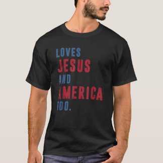 T-shirt Aime Jésus et l'Amérique trop rétro Dieu chrétien 