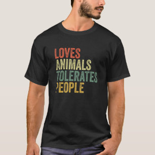 T-shirt Aime les animaux tolère les gens drôle Amoureux de