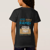 T-Shirt Aimer Asiatique Comme Vous Aimez Ramen (Dos)