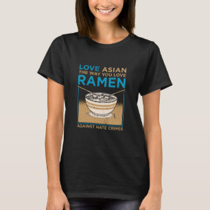 T-shirt Aimer Asiatique Comme Vous Aimez Ramen