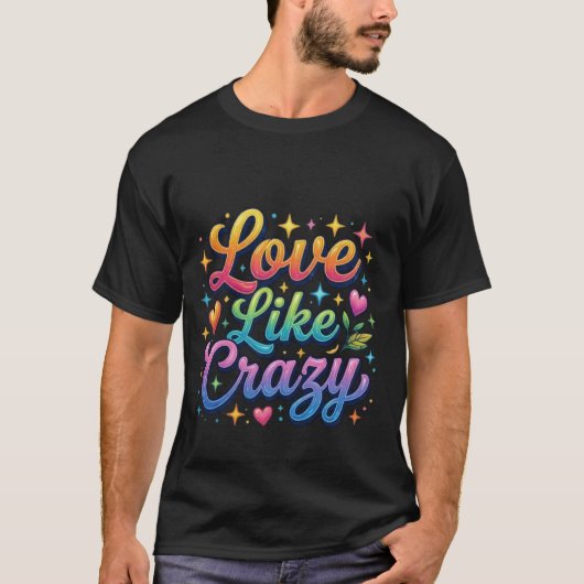 T-shirt Aimer comme fou (Devant)