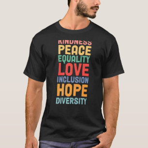 T-shirt Aimer Égalité Inclusion Kindness Diversité Hope Pe