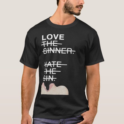 T-shirt Aimer le pécheur haïr le péché (Devant)