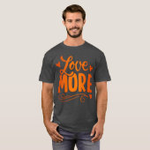T-shirt aimer plus d'amis (Devant entier)
