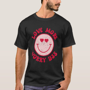 T-shirt Aimer Plus S'Inquiéter Moins Smile Face Mème Drôle