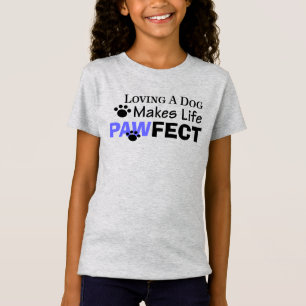 T-Shirt Aimer un chien fait la vie des filles touchées Tee