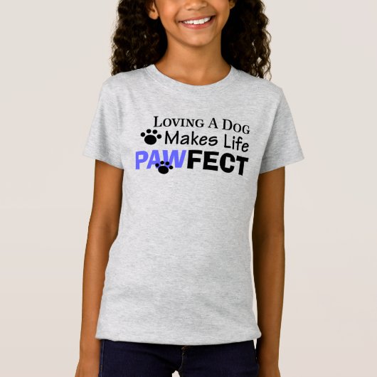 T-Shirt Aimer un chien fait la vie des filles touchées Tee (Devant)