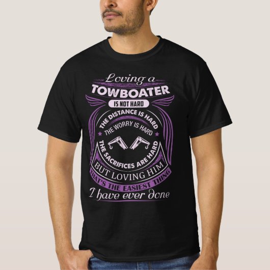 T-shirt Aimer un Towboater n'est pas difficile (Devant)
