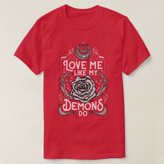 T-shirt Aimez-Moi Comme Mes Démons Font 3 (Design devant)