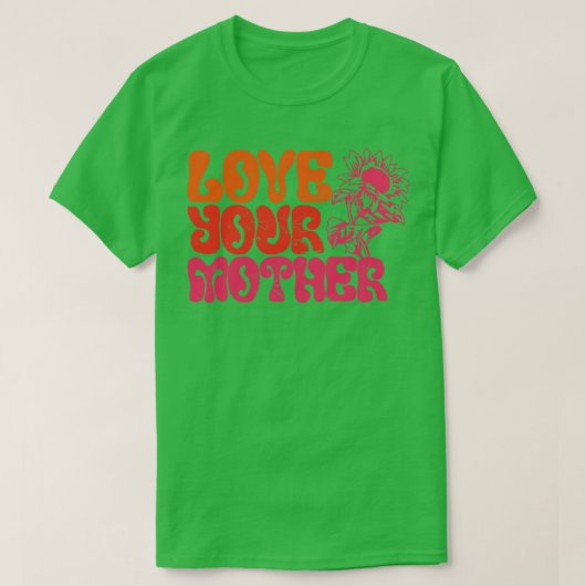 T-shirt Aimez votre mère (Design devant)