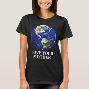 T-shirt Aimez votre mère Terre - Jour des terres 50e Anniv