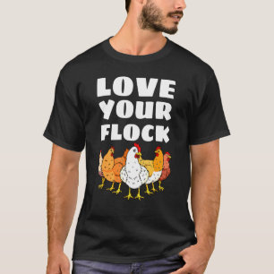T-shirt Aimez Votre Troupeau Amoureux de Poulet Poule Élev