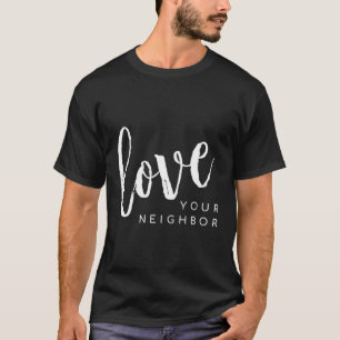 T-shirt Aimez Votre Voisin Aimez Votre Voisin