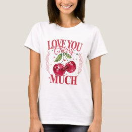 T-shirt Aimez-vous beaucoup Cherry