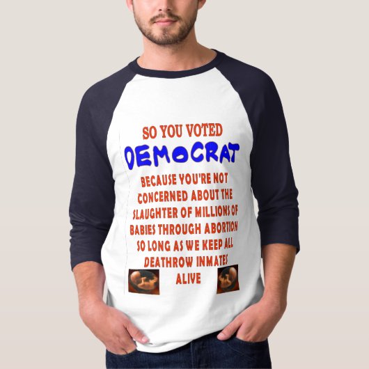 T-SHIRT AINSI VOUS AVEZ VOTÉ DEMOCTAT (Devant)