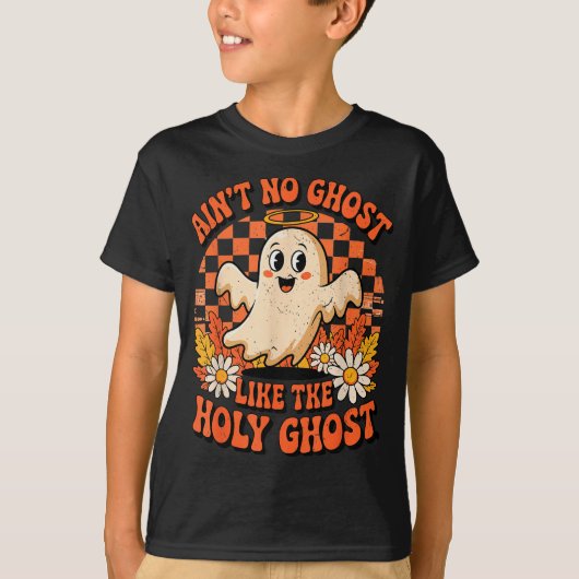 T-shirt Ain't No Ghost Like The Holy Ghost Christian Hallo (Devant)