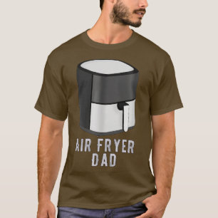 T-shirt Air Fryer Papa