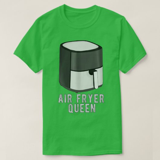 T-shirt Air Fryer Queen (Design devant)