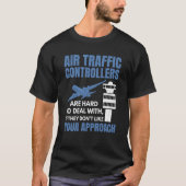T-shirt Air Traffic Controllers Are Hard To Deal With Grap (Devant)