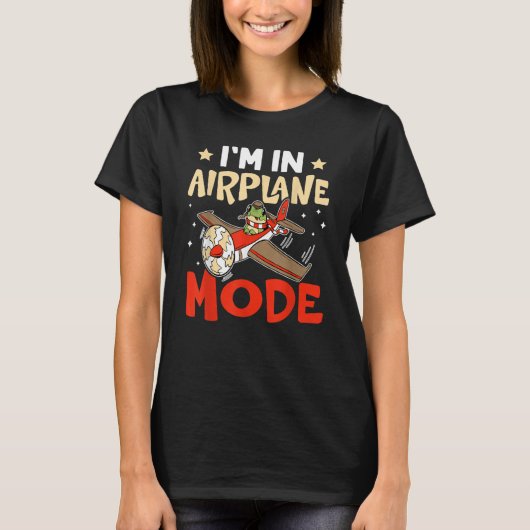 T-shirt Airplane I'm In Airplane Mode For Airport (Devant)