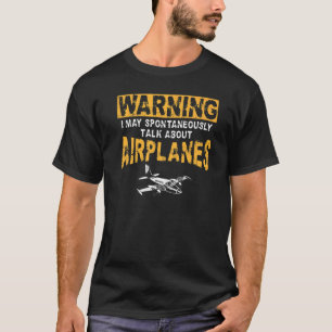 T-shirt Airplane Pilot Vintage Retro Warning I May Spontan