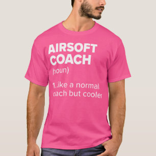 T-shirt Airsoft Coach Définition Funny Airsoft Gun Humour
