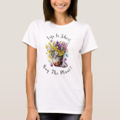 T-shirt Ajouter Nom, Texte - La vie est courte, Acheter Le (Devant)